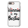 Minnie is my Bestie iPhone 8 Plus