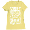 This Girl Is Taken By A Super Sexy February Boyfriend Ladies Fitted T-Shirt