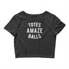 totes amaze balls Crop Top