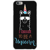 i choose to be a unicorn 2 iPhone 6/6s Case