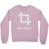 oh crop Crewneck Sweatshirt