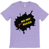no mo rules T-Shirt
