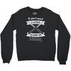 i don't need a license to carry my 9mm Crewneck Sweatshirt