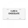 i like a chocolte License Plate