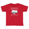 some of my best friends are fictional Toddler T-shirt