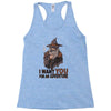 i want you for an adventure Racerback Tank
