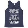 This 8 TH Grade Teacher Has An Amazing! Class Tank Top