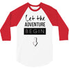 let the adventure begin 3/4 Sleeve Shirt