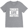 tokens life matters V-Neck Tee
