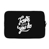 love what you do Laptop sleeve