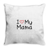 I Love My Mama Throw Pillow
