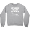 lets bomb the shit outta them Crewneck Sweatshirt