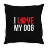 I Love My Dog Throw Pillow