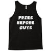 fries before guys Tank Top