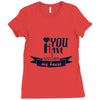 you have stolen my heart Ladies Fitted T-Shirt
