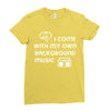 i come with music Ladies Fitted T-Shirt