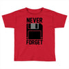 never forget floppy disk Toddler T-shirt