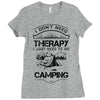 I Don't Need Therapy Just to Go Camping Ladies Fitted T-Shirt