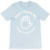 don't touch me i might catch the ugly! T-Shirt