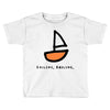 sailing Toddler T-shirt