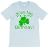 kiss me i't my birthday pi T-Shirt