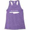 knife to see you Racerback Tank