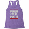 puro pinche pari funny Racerback Tank