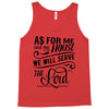As For Me And My House We Will Serve The Lord Tank Top