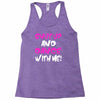 shut up dance with me Racerback Tank