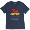 you matter V-Neck Tee