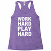 work out play hard funny Racerback Tank