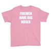 firemen have big hoses Youth Tee