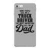 Truck Driver Dad iPhone 7 Case