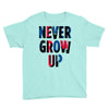 never grow up (2) Youth Tee
