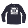 tokens life matters Long Sleeve Shirts