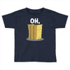 oh hay oh hey girl boy funny pun Toddler T-shirt