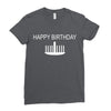 happy birthday Ladies Fitted T-Shirt