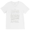 legends are born in april V-Neck Tee