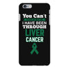 you can't scare or beat me i have been through liver cancer iPhone 6 Plus/6s Plus Case