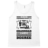 Never Underestimate A Granddad With An Engineer Degree Tank Top