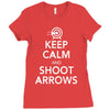 keep calm &amp; shoot arrows Ladies Fitted T-Shirt