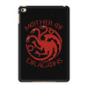 mother of dragons iPad Mini 4