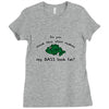 my bass look fat Ladies Fitted T-Shirt