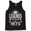 legends are born in 1975 hoodie 2 Tank Top