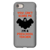 Halloween You Cant Scare Me Im A Preschool Teacher iPhone 8