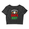 working on my santa body Crop Top