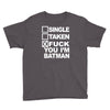 single taken i am batman funny Youth Tee