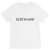 hurt so good V-Neck Tee