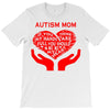 autism mom my heart T-Shirt