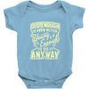 old enough young enough Baby Onesie